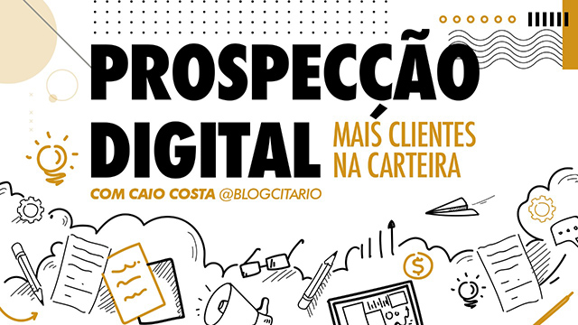 Prospecção Digital - Mais Clientes na Carteira