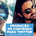 Produção de Conteúdo para Twitter