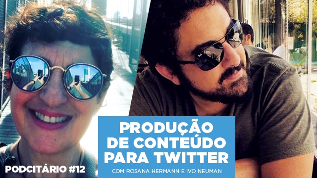 Produção de conteúdo para Twitter – Podcitário #12