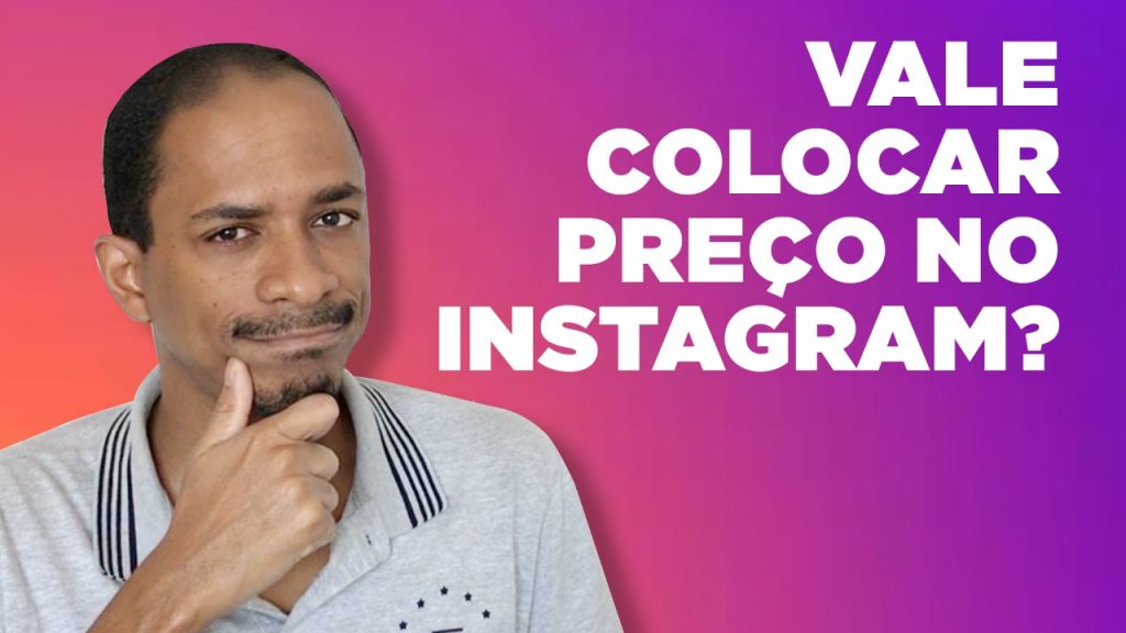 Preço no Instagram e Facebook: vale ou não a pena colocar?