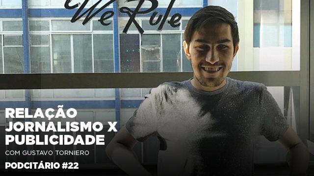Relação entre o Jornalismo e a Publicidade – Podcitário #22