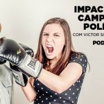 Impacto das Campanhas Políticas