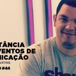 A importância dos eventos de comunicação
