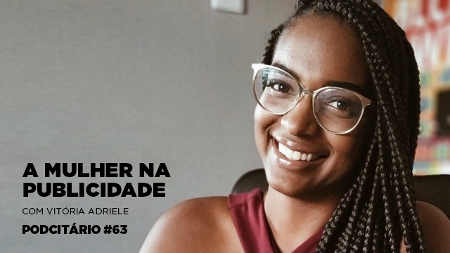 A mulher na publicidade – Podcitário #63