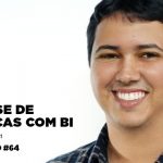 Métricas com BI com Junior Siri