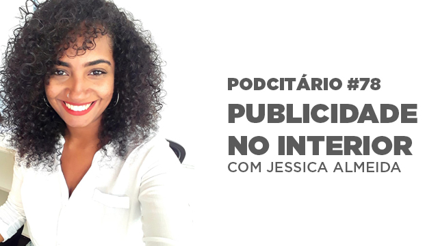 A publicidade no interior – Podcitário #78