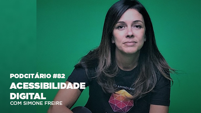 Acessibilidade digital – Podcitário #82