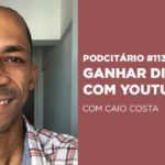 Como ganhar dinheiro com YouTube