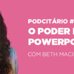 O poder do Powerpoint