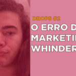 O erro de marketing de Whindersson Nunes