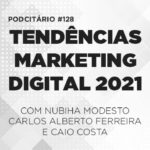 Tendências do Marketing Digital 2021