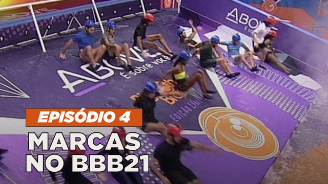 Marcas no BBB 21 – Episódio 4