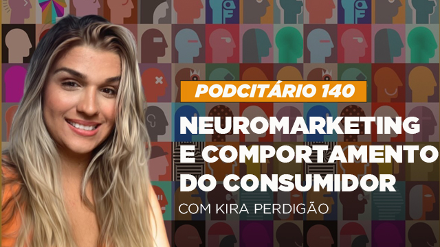 Neuromarketing e comportamento do consumidor – Podcitario #140