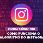 Como funciona o algoritmo do instagram