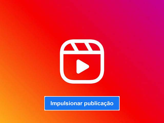 Como impulsionar Reels no Instagram
